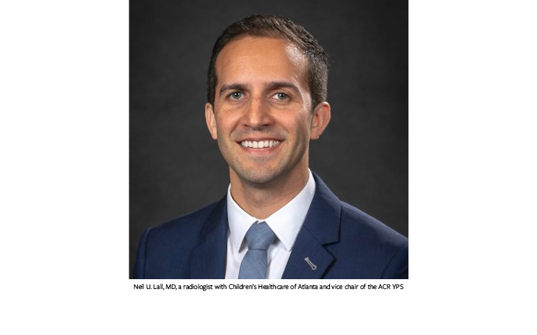 Neil U. Lall, MD, a radiologist with Children’s Healthcare of Atlanta and vice chair of the ACR YPS