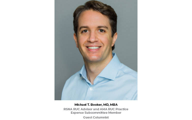 Photo of Michael T. Booker,  MD, MBA  RSNA RUC Advisor and AMA RUC Practice Expense Subcommittee Member Guest Columnist